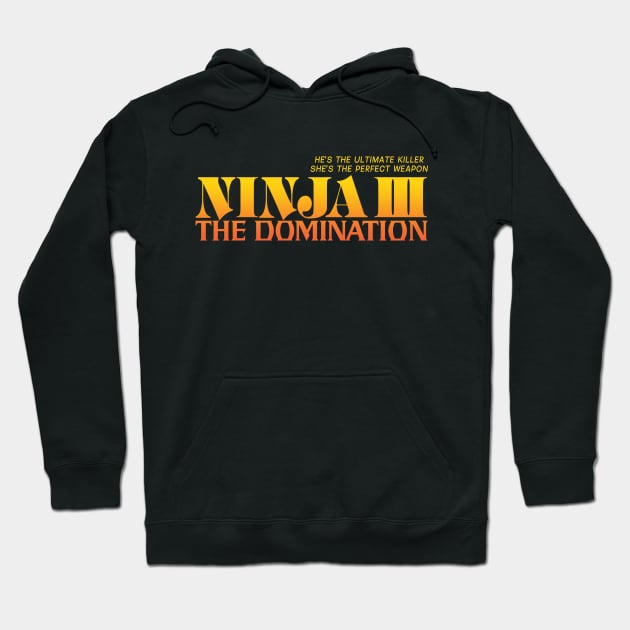 Ninja III: The Domination Hoodie by DCMiller01